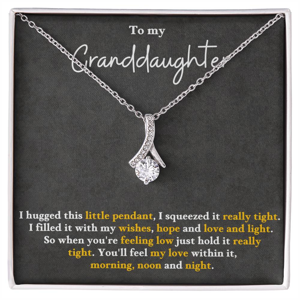 To my granddaughter, you'll feel my love within this