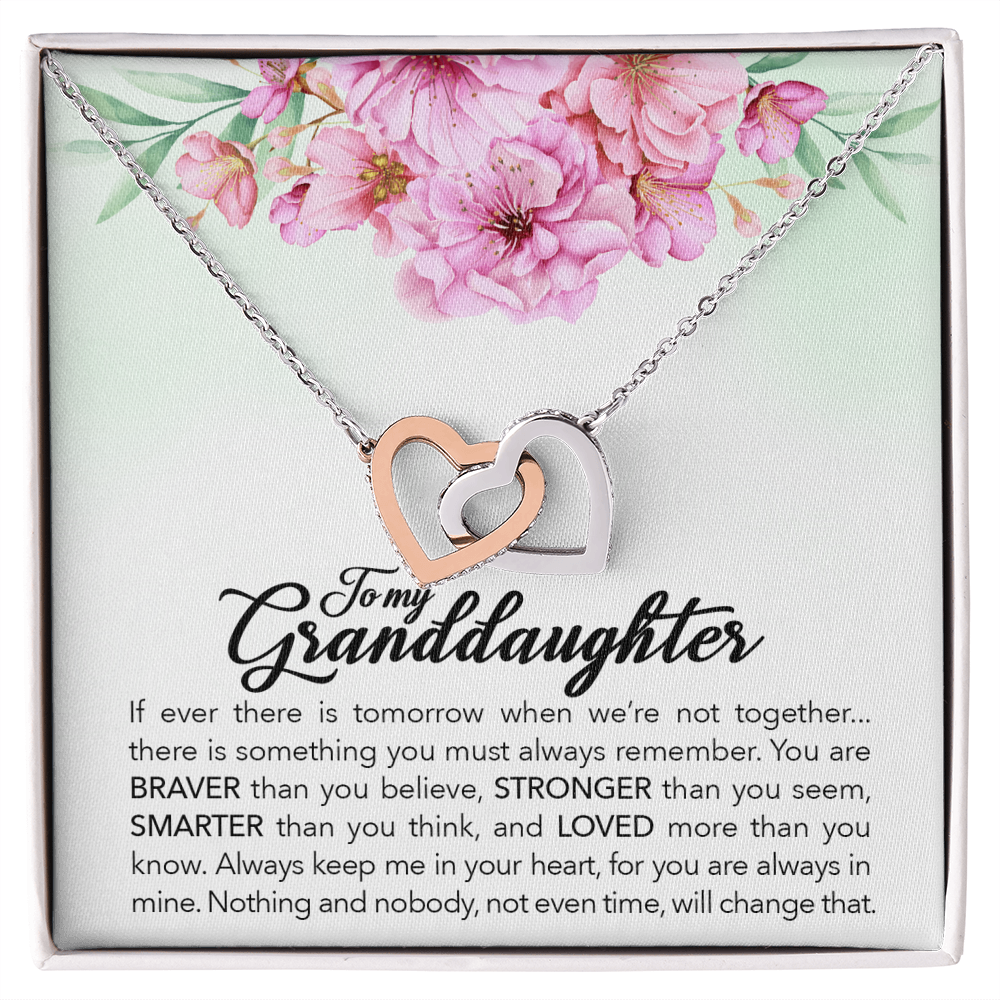To my granddaughter, always keep me in your heart